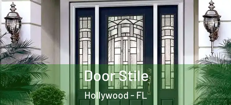  Door Stile Hollywood - FL