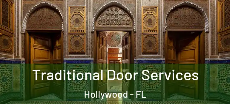  Traditional Door Services Hollywood - FL